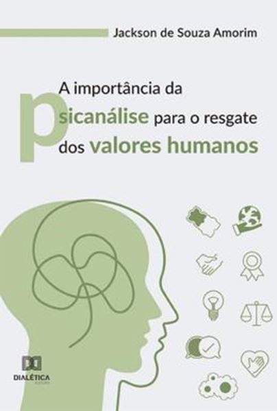 Picture of IMPORTANCIA DA PSICANALISE PARA O RESGATE DOS VALORES HUMANOS, A