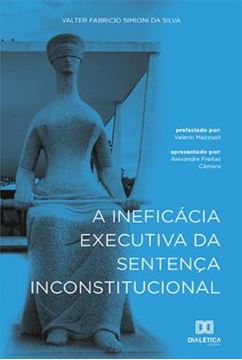 Imagem de A INEFICACIA EXECUTIVA DA SENTENCA INCONSTITUCIONAL