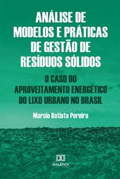 Picture of ANALISE DE MODELOS E PRATICAS DE GESTAO DE RESIDUOS SOLIDOS