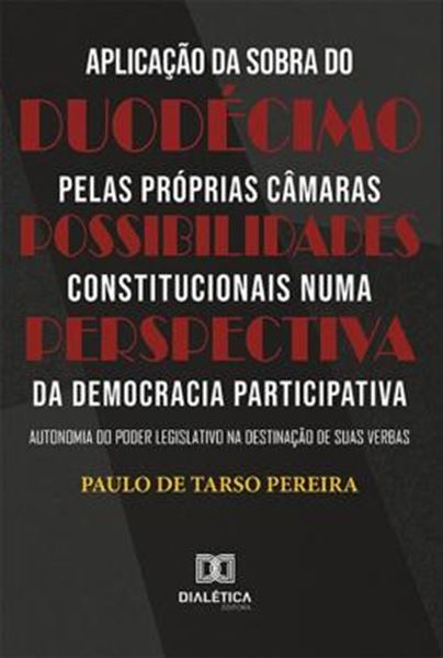 Picture of APLICACAO DA SOBRA DO DUODECIMO PELAS PROPRIAS CAMARAS