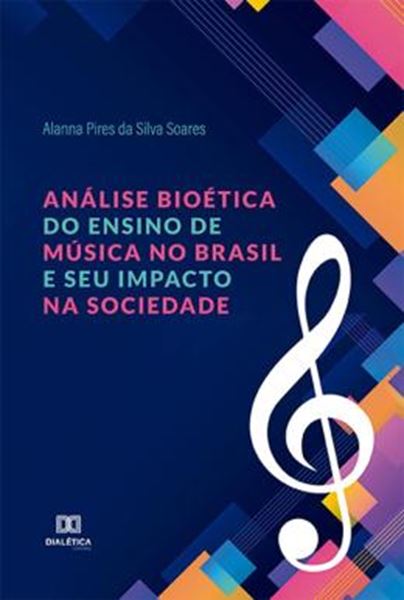 Picture of ANALISE BIOETICA DO ENSINO DE MUSICA NO BRASIL E SEU IMPACTO NA SOCIEDADE