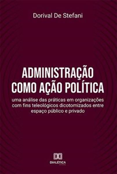 Picture of ADMINISTRACAO COMO ACAO POLITICA