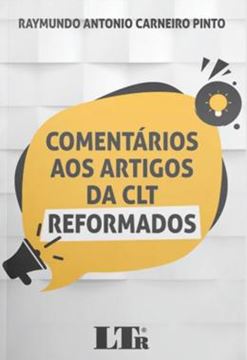 Imagem de COMENTARIOS AOS ARTIGOS DA CLT REFORMADOS
