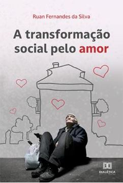 Imagem de A TRANSFORMACAO SOCIAL PELO AMOR