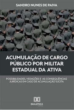 Imagem de ACUMULACAO DE CARGO PUBLICO POR MILITAR ESTADUAL DA ATIVA