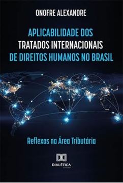 Imagem de APLICABILIDADE DOS TRATADOS INTERNACIONAIS DE DIREITOS HUMANOS NO BRASIL