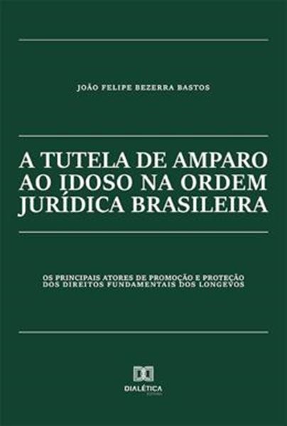 Picture of A TUTELA DE AMPARO AO IDOSO NA ORDEM JURIDICA BRASILEIRA