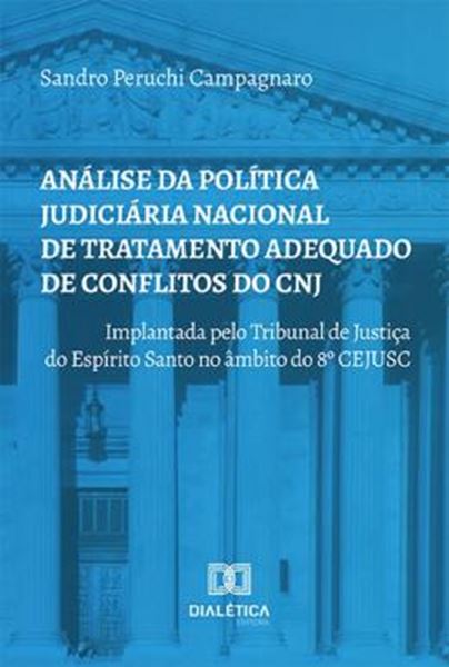 Picture of ANALISE DA POLITICA JUDICIARIA NACIONAL DE TRATAMENTO ADEQUADO DE CONFLITOS DO CNJ