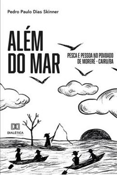 Imagem de ALEM DO MAR - PESCA E PESSOA NO POVOADO DE MORERE - CAIRU/BA