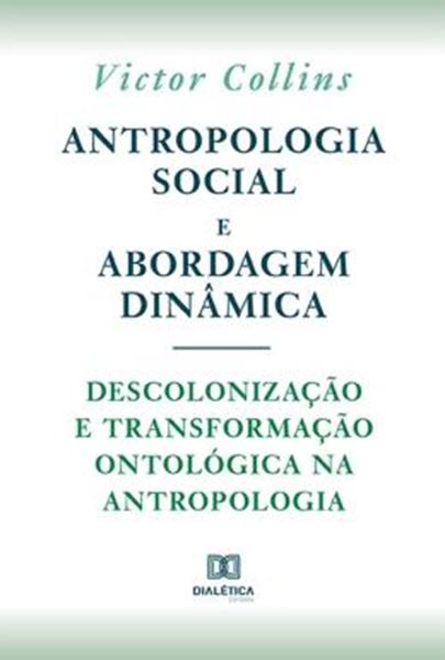 Picture of ANTROPOLOGIA SOCIAL E ABORDAGEM DINAMICA
