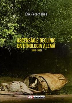 Imagem de ASCENSAO E DECLINIO DA ETNOLOGIA ALEMA