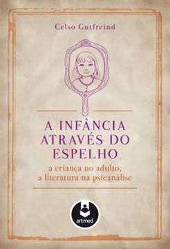 Imagem de INFANCIA ATRAVES DO ESPELHO, A