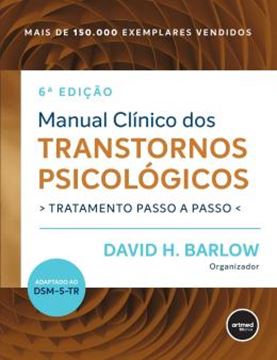 Imagem de MANUAL CLINICO DOS TRANSTORNOS PSICOLOGICOS - 6ª ED