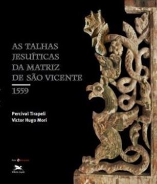 Imagem de AS TALHAS JESUITICAS DA MATRIZ DE SAO VICENTE