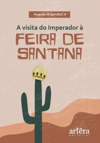 Picture of A VISITA DO IMPERADOR A FEIRA DE SANTANA