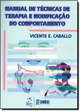 Imagem de MANUAL DE TECNICAS DE TERAPIA E MODIFICACAO DO COMPORTAMENTO