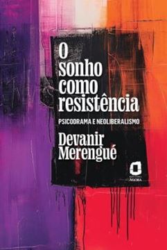 Imagem de O SONHO COMO RESISTENCIA