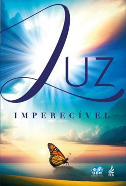 Picture of LUZ IMPERECIVEL - ESTUDO INTERPRETATIVO DO EVANGELHO A LUZ DA DOUTRINA ESPIRITA