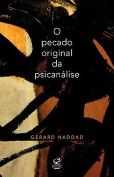 Imagem de PECADO ORIGINAL DA PSICANALISE LACAN E A QUESTAO JUDAICA, O