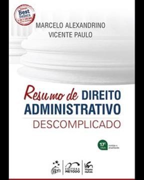 Imagem de RESUMO DE DIREITO ADMINISTRATIVO DESCOMPLICADO  - 17ª ED