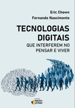 Imagem de TECNOLOGIAS DIGITAIS QUE INTERFEREM NO PENSAR E VIVER