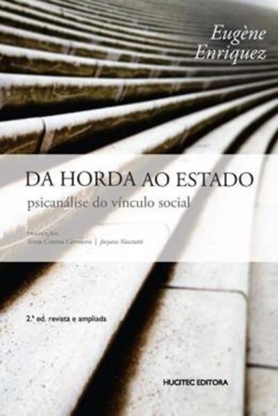 Picture of DA HORDA AO ESTADO - PSICANALISE DO VINCULO SOCIAL
