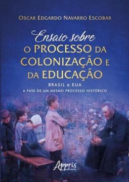 Imagem de ENSAIO SOBRE O PROCESSO DA COLONIZACAO E DA EDUCACAO: