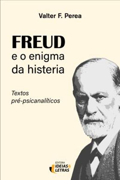Picture of FREUD E O ENIGMA DA HISTERIA - TEXTOS PRE-PSICANALITICOS