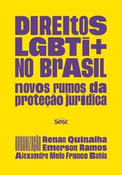 Imagem de DIREITOS LGBTI+ NO BRASIL - NOVOS RUMOS DA PROTEÇÃO JURÍDICA