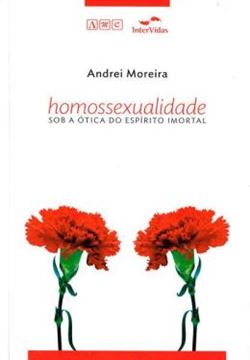 Imagem de HOMOSSEXUALIDADE SOB A OTICA DO ESPIRITO IMORTAL