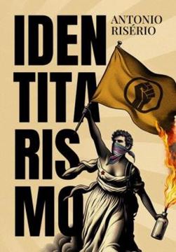 Imagem de IDENTITARISMO