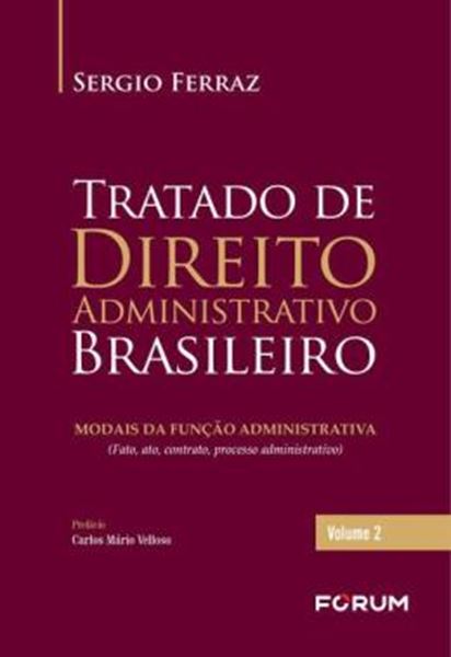 Picture of TRATADO DE DIREITO ADMINISTRATIVO BRASILEIRO - VOL. 2 - 2ª ED