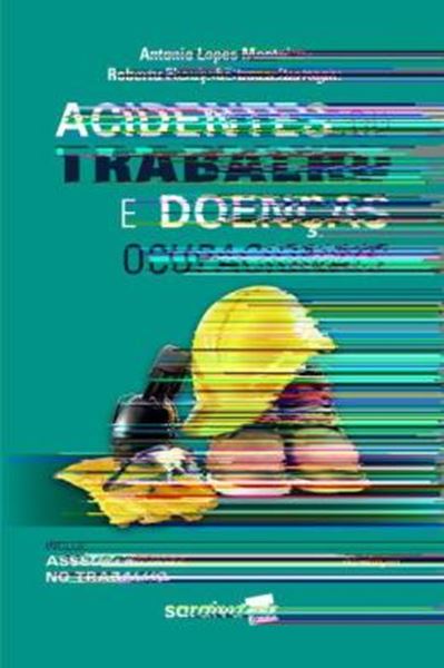 Picture of ACIDENTES DO TRABALHO E DOENCAS OCUPACIONAIS - 12ª ED