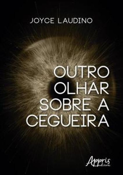 Picture of OUTRO OLHAR SOBRE A CEGUEIRA