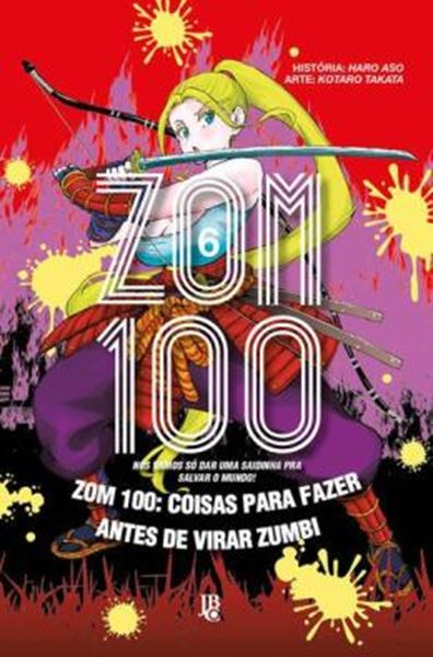 Picture of ZOM 100 - COISAS PARA FAZER ANTES DE VIRAR ZUMBI VOL. 06