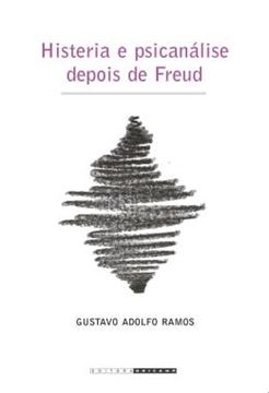 Imagem de HISTERIA E PSICANALISE DEPOIS DE FREUD