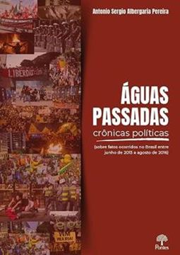 Imagem de AGUAS PASSADAS CRONICAS POLITICAS