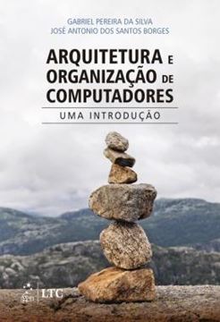 Imagem de ARQUITETURA E ORGANIZACAO DE COMPUTADORES – UMA INTRODUCAO