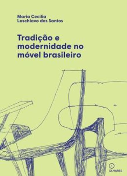 Picture of TRADICAO E MODERNIDADE NO MOVEL BRASILEIRO