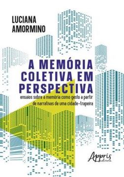 Imagem de A MEMORIA COLETIVA EM PERSPECTIVA