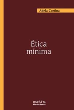 Imagem de ETICA MINIMA - INTRODUCAO A FILOSOFIA PRATICA