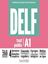 Imagem de DELF TOUT PUBLIC A1 - NOUVEAU FORMAT D´EPREUVES - LIVRE DE L´ELEVE