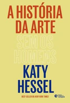 Imagem de A HISTORIA DA ARTE SEM OS HOMENS