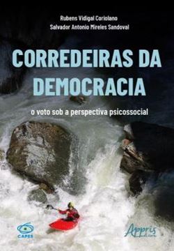 Imagem de CORREDEIRAS DA DEMOCRACIA - O VOTO SOB A PERSPECTIVA PSICOSSOCIAL