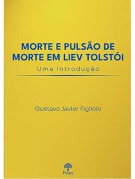 Picture of MORTE E PULSAO DE MORTE EM LIEV TOLSTOI