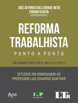 Imagem de REFORMA TRABALHISTA PONTO A PONTO - DE ACORDO COM A MP N. 808 (14.11.2017)