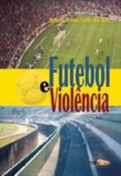 Picture of FUTEBOL E VIOLENCIA
