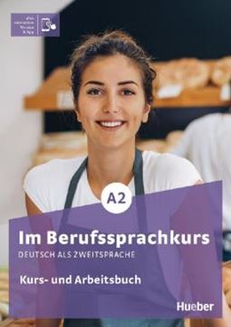 Imagem de IM BERUFSSPRACHKURS A2 - KURS- UND ARBEITSBUCH PLUS INTERAKTIVE VERSION - DEUTSCH ALS ZWEITSPRACHE