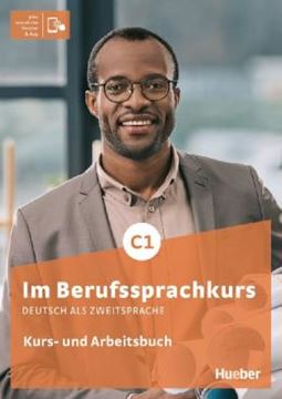 Imagem de IM BERUFSSPRACHKURS C1 - KURS- UND ARBEITSBUCH PLUS INTERAKTIVE VERSION - DEUTSCH ALS ZWEITSPRACHE