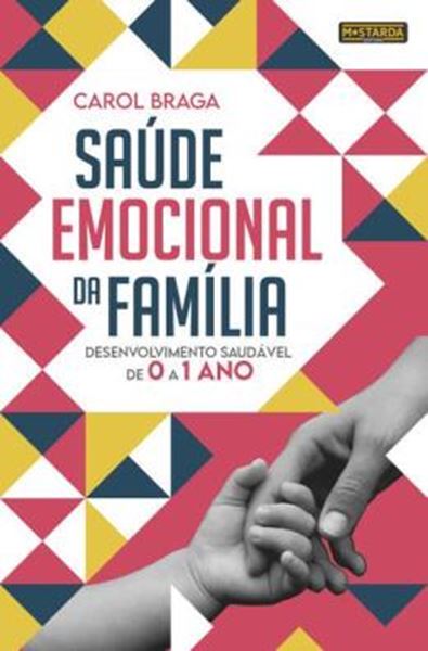 Picture of SAUDE EMOCIONAL DA FAMILIA - DESENVOLVIMENTO SAUDÁVEL DE 0 A 1 ANO